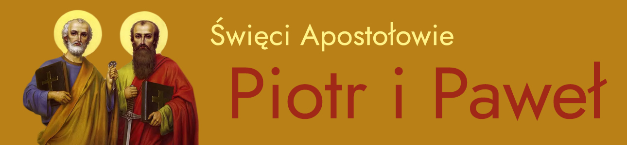Uroczystość świętych Apostołów Piotra i Pawła