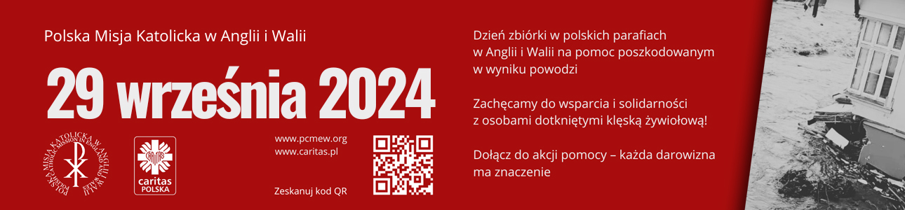 Pomoc powodzianom - apel Rektora Polskiej Misji Katolickiej w Anglii i Walii