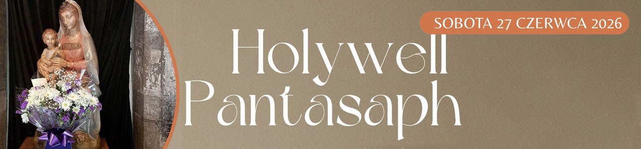 Pielgrzymka do Holywell i Pantasaph